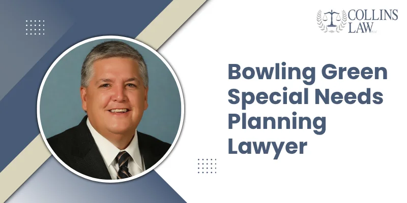 Bowling Green Special Needs Planning Lawyer-image